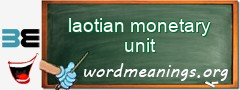 WordMeaning blackboard for laotian monetary unit